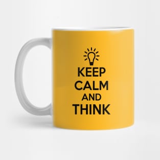 Keep Calm and Think Mug